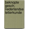 Beknopte gesch. nederlandse letterkunde door Onbekend