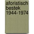 Aforistisch bestek 1944-1974