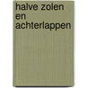 Halve zolen en achterlappen door Karel Jonckheere