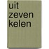 Uit zeven kelen