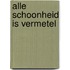 Alle schoonheid is vermetel