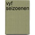 Vyf seizoenen