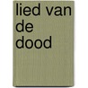 Lied van de dood door Helinant