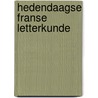 Hedendaagse franse letterkunde door Itterbeek