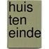 Huis ten einde