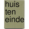 Huis ten einde door Vercammen
