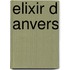 Elixir d anvers