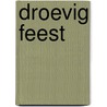 Droevig feest by Haesaert
