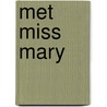 Met miss mary by Violette
