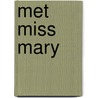 Met miss mary door Violette