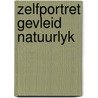 Zelfportret gevleid natuurlyk by René Gysen