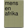 Mens en afrika door Verthe