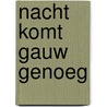 Nacht komt gauw genoeg door Daisne