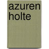 Azuren holte by Haes