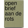 Open brief aan de rots door Rutke