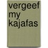 Vergeef my kajafas