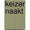 Keizer naakt by Isacker