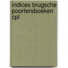 Indices brugsche poortersboeken cpl by Richard J. Parmentier