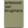 Antwoord van brugmans door Meerssche