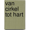 Van cirkel tot hart door Nel Janssen