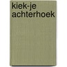 Kiek-je Achterhoek by J.H. Mienen