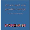 Leven met een gouden randje door C.A.M. van Doremalen