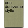 Een duurzame idylle by R. Zeelenberg