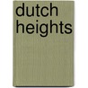 Dutch Heights door Stichting Dutch Heights