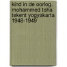Kind in de oorlog. Mohammed Toha tekent Yogyakarta 1948-1949 door Pieter Eckhardt