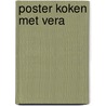 Poster Koken met Vera by Marjolein Bastin