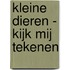 Kleine dieren - Kijk mij tekenen