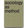 Sociology as Method door P. Dowling