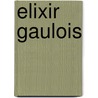 Elixir Gaulois door Onbekend