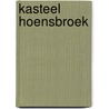 Kasteel Hoensbroek door Onbekend