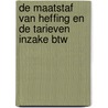 De maatstaf van heffing en de tarieven inzake btw door S. Ruysschaert
