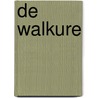 DE WALKURE door Alex Alice