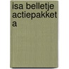 Isa Belletje actiepakket A door E. Thomson