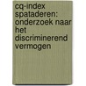 CQ-index Spataderen: onderzoek naar het discriminerend vermogen by L. Koopman