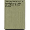 Gezondheidsproblemen in de regio IJmond, zoals geregistreerd door de huisarts by P. ten Veen