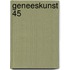 Geneeskunst 45
