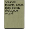 Seasonal Forrests, Ocean deep Blu Ray DVD zonder O-card door Onbekend