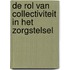 De rol van collectiviteit in het zorgstelsel
