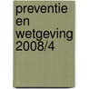 Preventie en Wetgeving 2008/4 door Redactie Uga