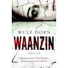 De waanzin by C. Vanhoutte