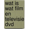 Wat is Wat Film en Televisie DVD door Onbekend