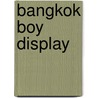 Bangkok Boy display door Carry Slee