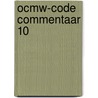 OCMW-Code Commentaar 10 door Piet Dhaenens