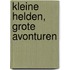 Kleine helden, grote avonturen