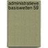 Administratieve basiswetten 59