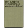 Oost-Europese werknemers en verkeersveiligheid by J. Warmerdam